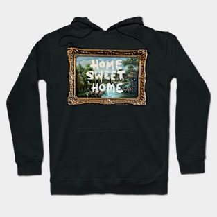 Home Sweet Home Hoodie